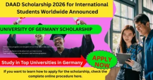 DAAD Scholarship 2026 fully funded opportunity for international students to study Master's and PhD programs in Germany