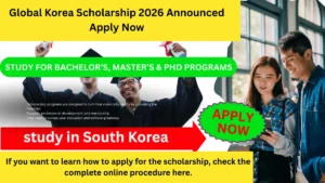 Global Korea Scholarship 2026 announced fully funded study opportunity in South Korea for international students apply now