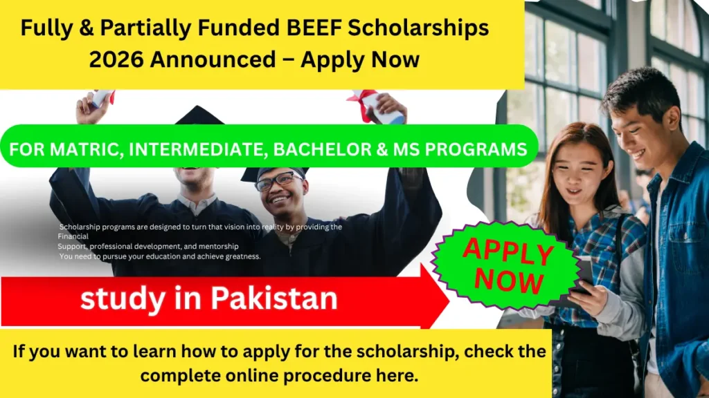 BEEF Scholarships 2026 announced 14500 scholarships for matric intermediate bachelor and MS students in Pakistan