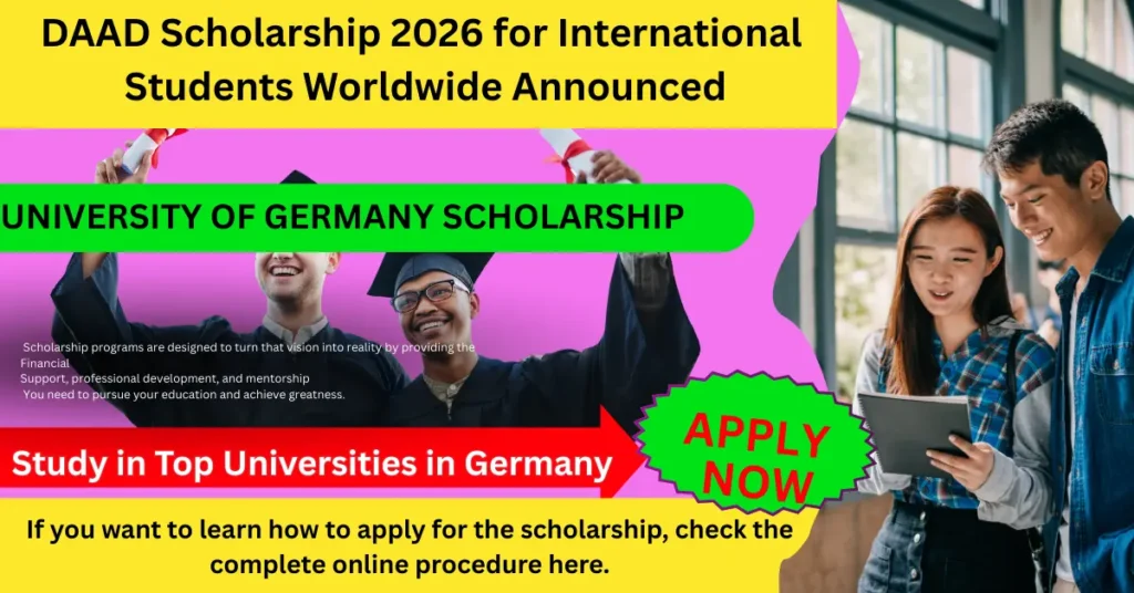 DAAD Scholarship 2026 fully funded opportunity for international students to study Master's and PhD programs in Germany